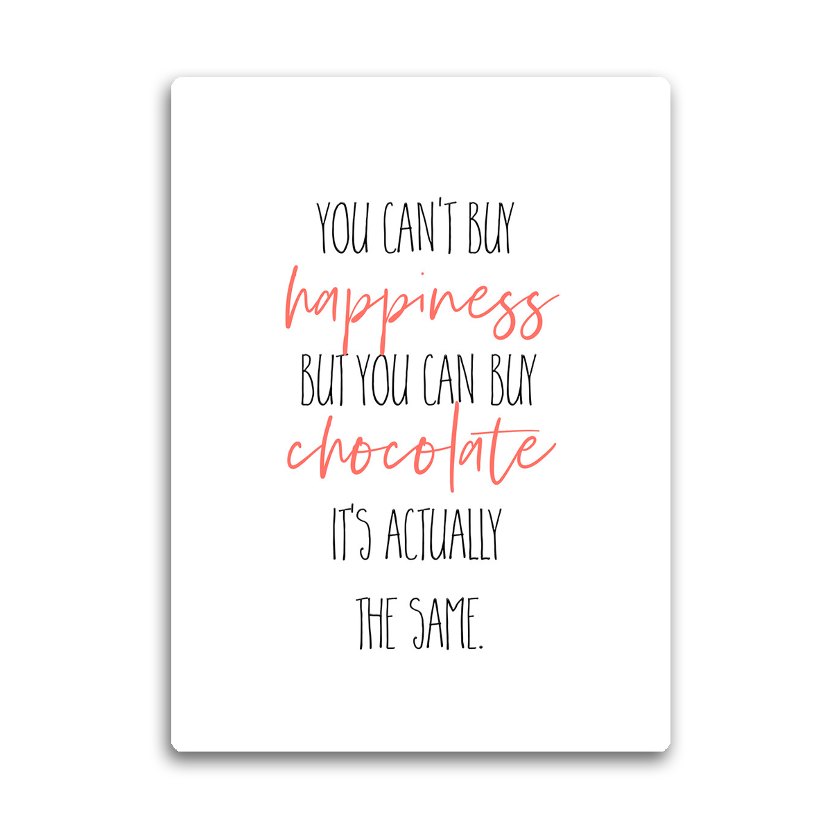You Cant Buy Happiness HD Metal Wall Art