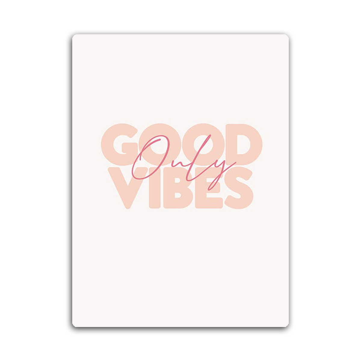 Good Vibes HD Metal Wall Art