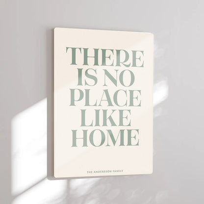 There is no Place Like HOME  HD Metal Wall Art