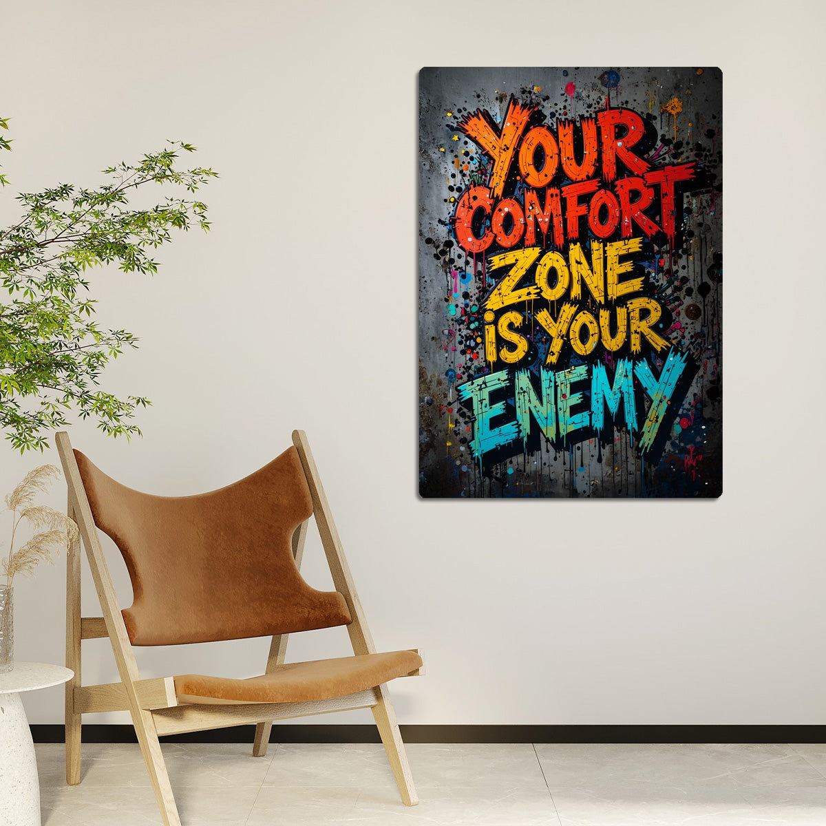 Comfort Is the Enemy –   Metal Wall Art